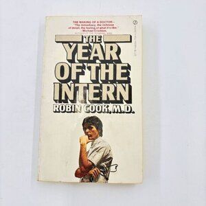 The Year of the Intern - by Robin Cook - First Signet Print Paperback VTG 1973
